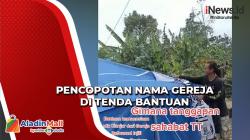 Viral, Nama Gereja di Tenda Bantuan Gempa Cianjur Dicopot