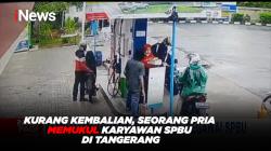 Kurang Kembalian, Seorang Pria Memukul Karyawan SPBU di Tangerang