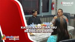 Kapolrestabes Palembang Damaikan Kasus Anak Laporkan Ibu Kandung<