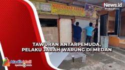 Kronologi Tawuran Antarpemuda di Medan, Pelaku Rusak Rumah Warga dan Jarah Warung