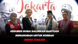 Kedubes Rusia Salurkan Bantuan Kemanusian untuk Korban Gempa Cianjur