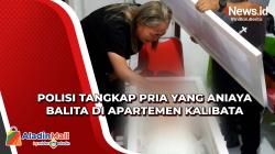 Polisi Ringkus Pria yang Aniaya Balita hingga Tewas di Apartemen Kalibata