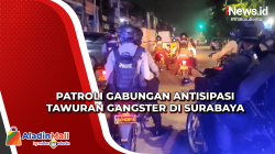 Antisipasi Tawuran Antargangster, Petugas Gabungan Patroli Keliling Surabaya