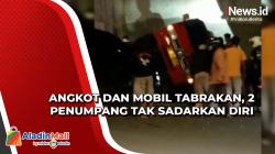 Tabrakan Angkot dan Mobil di Penjaringan, 2 Penumpang Tak Sadarkan Diri
