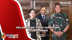 Laksamana Yudo Margono Disahkan DPR jadi Panglima TNI