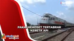 Telinga Tertutup Headset, Pria Tewas Tertabrak Kereta Api di Jombang