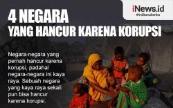 Infografis: 4 Negara Ini Hancur karena Korupsi padahal Dulu Kaya Raya
