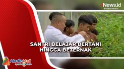 Tak Hanya Ilmu Agama, Santri Darul Fallah di Bogor Diajarkan Bertani hingga Beternak