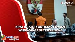 Kasus Suap di MA, KPK Tetapkan Hakim Yustisial Edy Wibowo Jadi Tersangka Baru