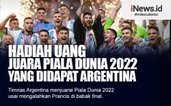 Infografis Hadiah Uang Juara Piala Dunia 2022 yang Didapat Argentina