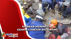 602 Orang Tercatat Korban Meninggal Dunia akibat Gempa Cianjur<