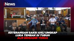 Keterangan Saksi Ahli Ungkap Luka Tembak di Tubuh Alm Brigadir Yosua