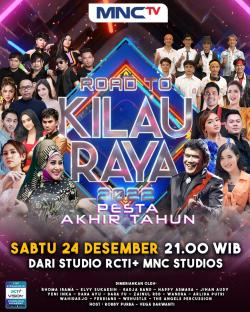 MNCTV Bakal Hadirkan Kemeriahan Pesta Akhir Tahun Lewat Konser Musik Spesial Road To Kilau Raya
