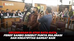 Kecerdasan di Atas Rata-rata, Ferdy Sambo Disebut Punya Imajinasi dan Kreatifitas Sangat Baik