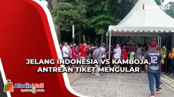 Jelang Indonesia Vs Kamboja, Antrean Panjang Suporter Padati Gelora Bung Karno