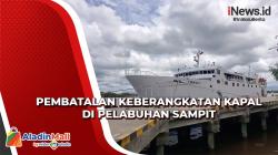 Cuaca Ekstrem di Laut Jawa, Keberangkatan Kapal dari Pelabuhan Sampit Dibatalkan<