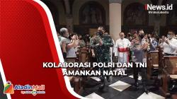 Kapolri dan Panglima TNI Tinjau Gereja saat Malam Natal di Jakarta, Pastikan Aman