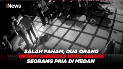 Salah Paham, Dua Orang Oknum Anggota DPRD Aniaya Seorang Pria di Medan