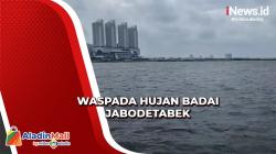 BRIN: Hujan Badai Hingga Banjir Besar Diprediksi Akan Terjang Jabodetabek Besok