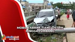 Sopir Mengantuk, Mobil Tabrak Tiang Listrik hingga Tumbang