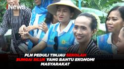 PLN Peduli Tinjau Sekolah Sungai Siluk yang Bantu Ekonomi Masyarakat