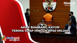 AKBP Bambang Kayun Jadi Tersangka Suap dan Gratifikasi Senilai Rp50 Miliar