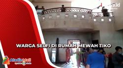 Warga Penasaran, Rumah Mewah Tiko Ramai Jadi Tempat Rekreasi
