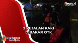 Sadis! 2 Pejalan Kaki Disiram Bensin dan Dibakar di Penjaringan, 1 Orang Tewas
