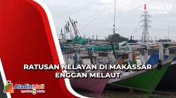 Cuaca Ekstrem, Ratusan Nelayan di Makassar Enggan Melaut