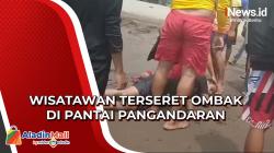 Ombak Pantai Pangandaran Seret Dua Wisatawan