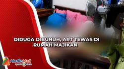  Pemilik Rumah Temukan ART-nya Tewas Mengenaskan usai Terima Tamu