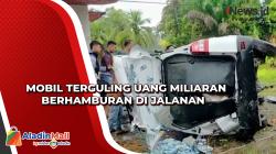 Detik-Detik Mobil Pembawa Uang di Padang Pariaman Sebar Uang Miliaran ke Jalanan