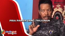 Heboh! Pria di Banjarmasin Pamer Uang Triliunan, Ini Penjelasannya