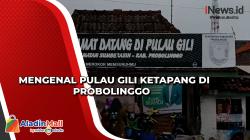 Fakta-Fakta Pulau Gili Ketapang, Pulau Kecil Tanpa Kejahatan di Probolinggo