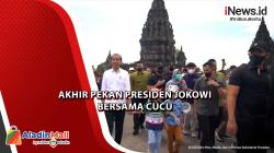  Akhir Pekan Bersama Cucu, Presiden Jokowi Jalan-Jalan di Candi Prambanan 