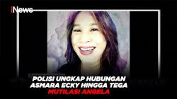 Polisi Ungkap Hubungan Asmara Ecky hingga Tega Mutilasi Angela