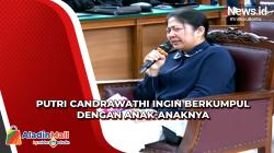 Putri Candrawathi Minta Maaf pada Anak-Anaknya karena Tidak Bisa Mendampingi