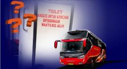 Alasan Toilet Bus Hanya Boleh Digunakan saat Kendaraan Berjalan, Ketahuan BAB Bisa Didenda