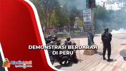 Demonstrasi Berdarah di Peru, 47 Orang Tewas