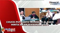 Chuck Putranto Sebut Dirinya Berinisiatif Minta Irfan Widianto Serahkan Rekaman CCTV