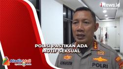 Polisi Pastikan Ada Motif Seksual dalam Kasus Penculikan Malika