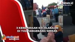 Belasan Orang Luka-Luka usai 3 Kendaraan Kecelakaan Beruntun di Tol Tangerang-Merak