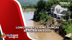 Longsor di Tebing Sungai Bengawan Solo Capai 20 Meter