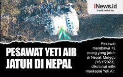 Infografis Pesawat ATR 72 Yeti Air Bawa 72 Orang Jatuh di Nepal