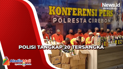Kurun Waktu 14 Hari, Polresta Cirebon Tangkap 20 Tersangka Pelaku Kejahatan