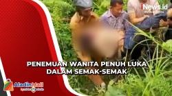 Kronologi Penemuan Wanita Penuh Luka dalam Semak-Semak di Asahan, Diduga Korban Penganiayaan