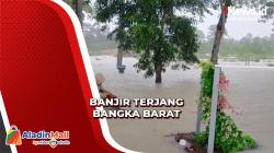 Banjir Melanda Bangka Barat, BPBD Imbau Warga Tetap Waspada