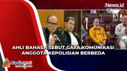 Ahli Bahasa Sebut Ada Sejumlah Hal yang Pengaruhi Gaya Komunikasi Anggota Kepolisian