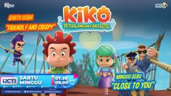 Minggu Seru Bersama KIKO di Episode Close To You
