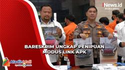 Bareskrim Bongkar Penipuan Modus Kirim Link APK, Kerugian Capai Rp12 Miliar